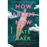 How About Now: Poems