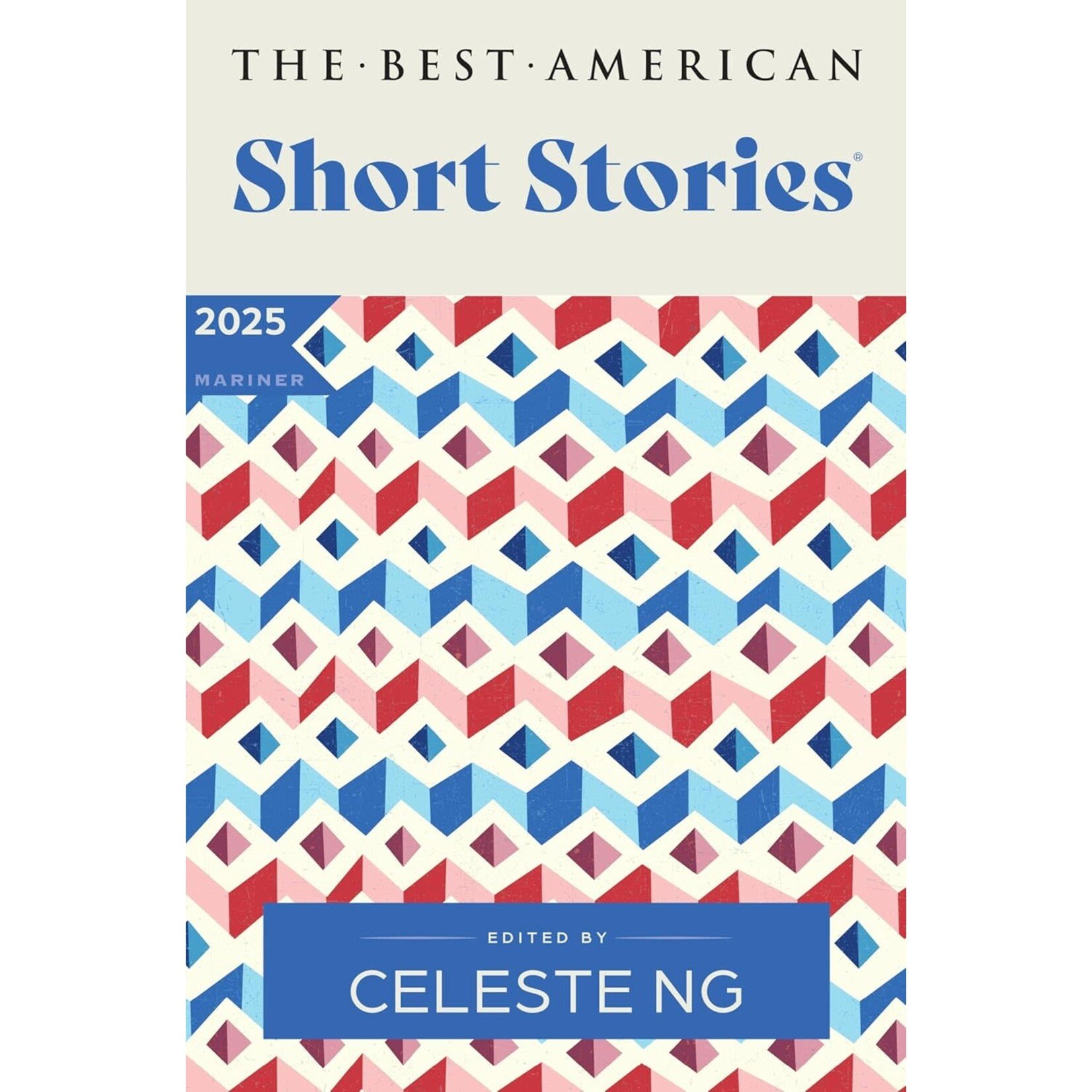 The Best American Short Stories 2025: An Anthology of Award-Winning Literary Fiction Handpicked by Celeste Ng, Showcasing the Art of Short Storytelling