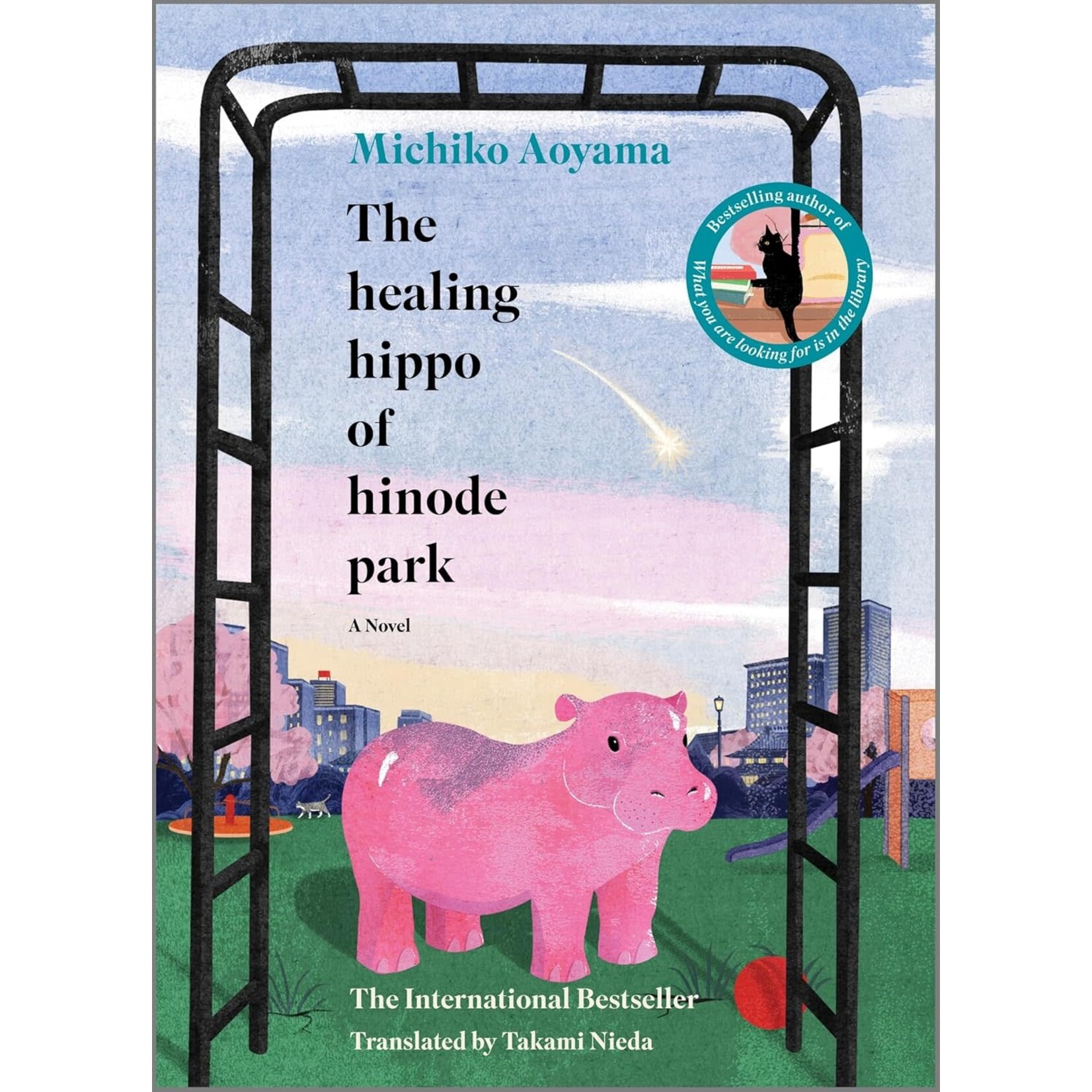 The Healing Hippo of Hinode Park: A Novel