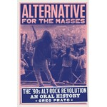 Motorbooks Alternative for the Masses: The '90s Alt-Rock Revolution—An Oral History