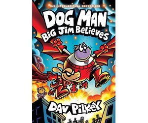 Dog Man #14: Big Jim Believes - Maxima Gift and Book Center