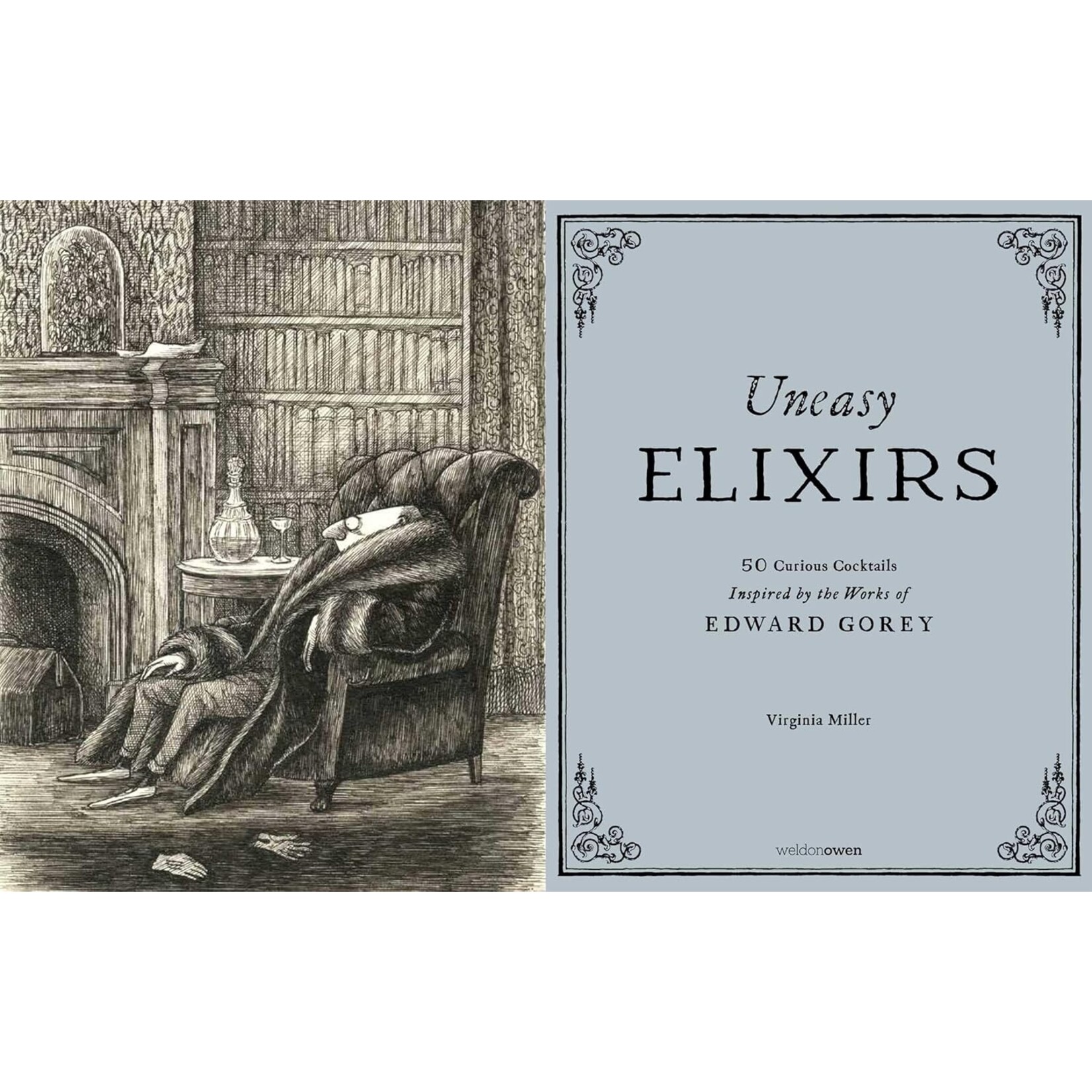 Uneasy Elixirs: 50 Curious Cocktails Inspired by the Works of Edward Gorey