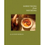 Something From Nothing: A Cookbook