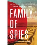 Family of Spies: A World War II Story of Nazi Espionage, Betrayal, and the Secret History Behind Pearl Harbor