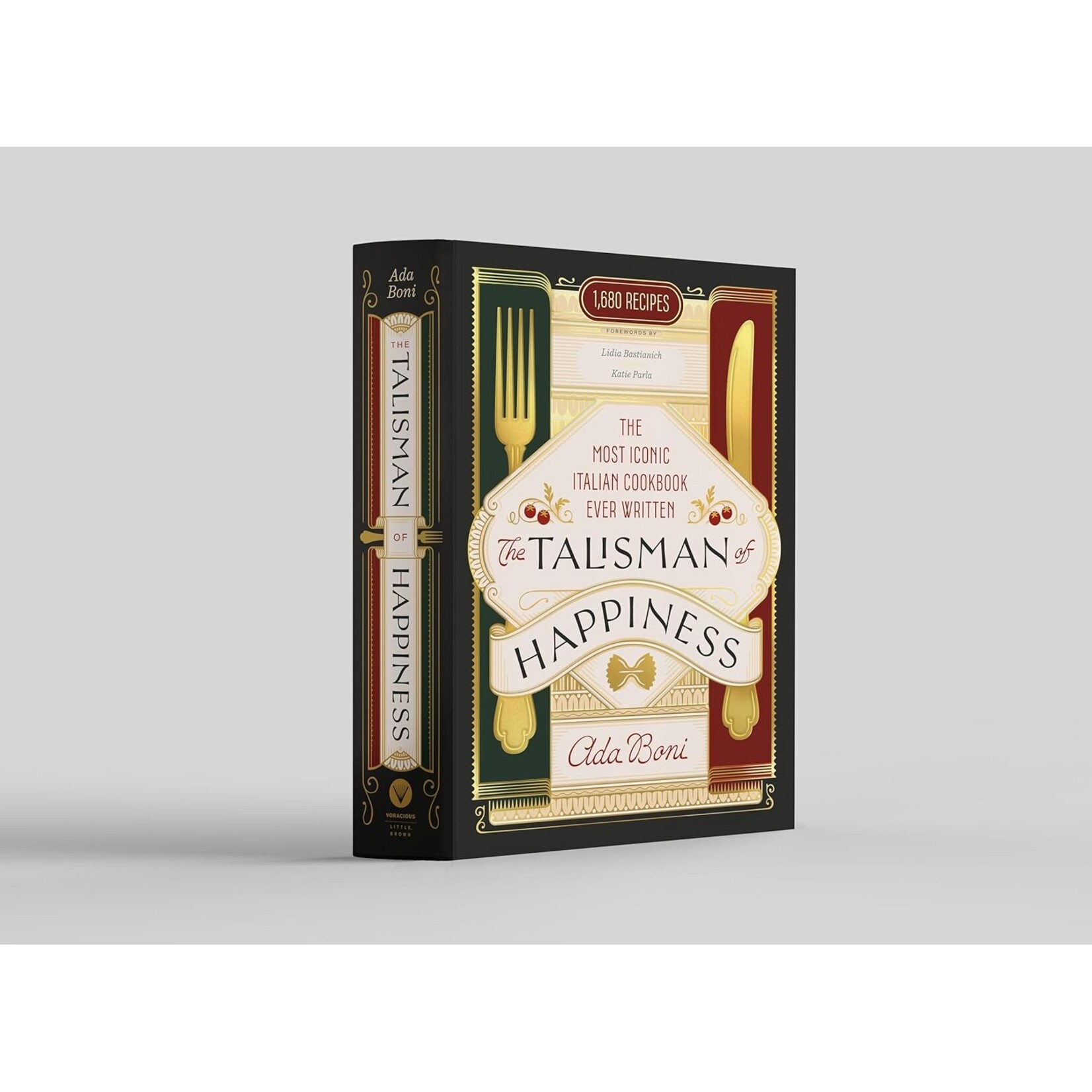 The Talisman of Happiness: The Most Iconic Italian Cookbook Ever Written