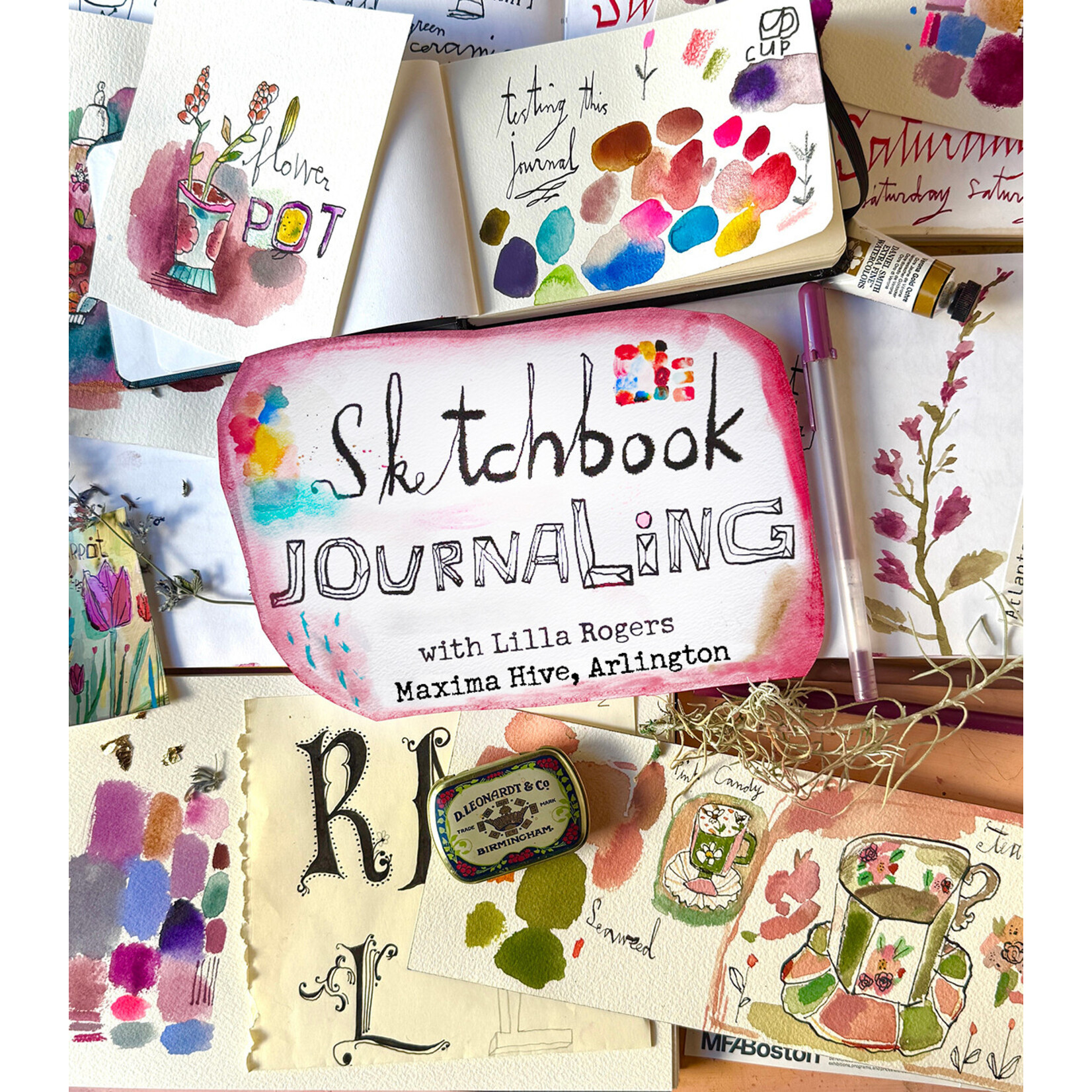 Maxima Hive Sketchbook Journaling with Lilla Rogers -5 week class, Starting Thursday, February 5, 2026