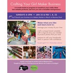 Crafting Your  Girl Maker Business - 4 week class, Starting Sunday, January 25, 2026