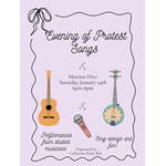 Evening of Protest Songs Saturday, January 24th from 6 PM - 8 PM