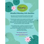 "Mindful Mondays" Info Session Monday, January 26 from 4 PM - 5 PM