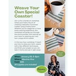 Weave Your Own Special Coaster! January 28, 6-8 PM