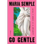 Go Gentle: A Novel