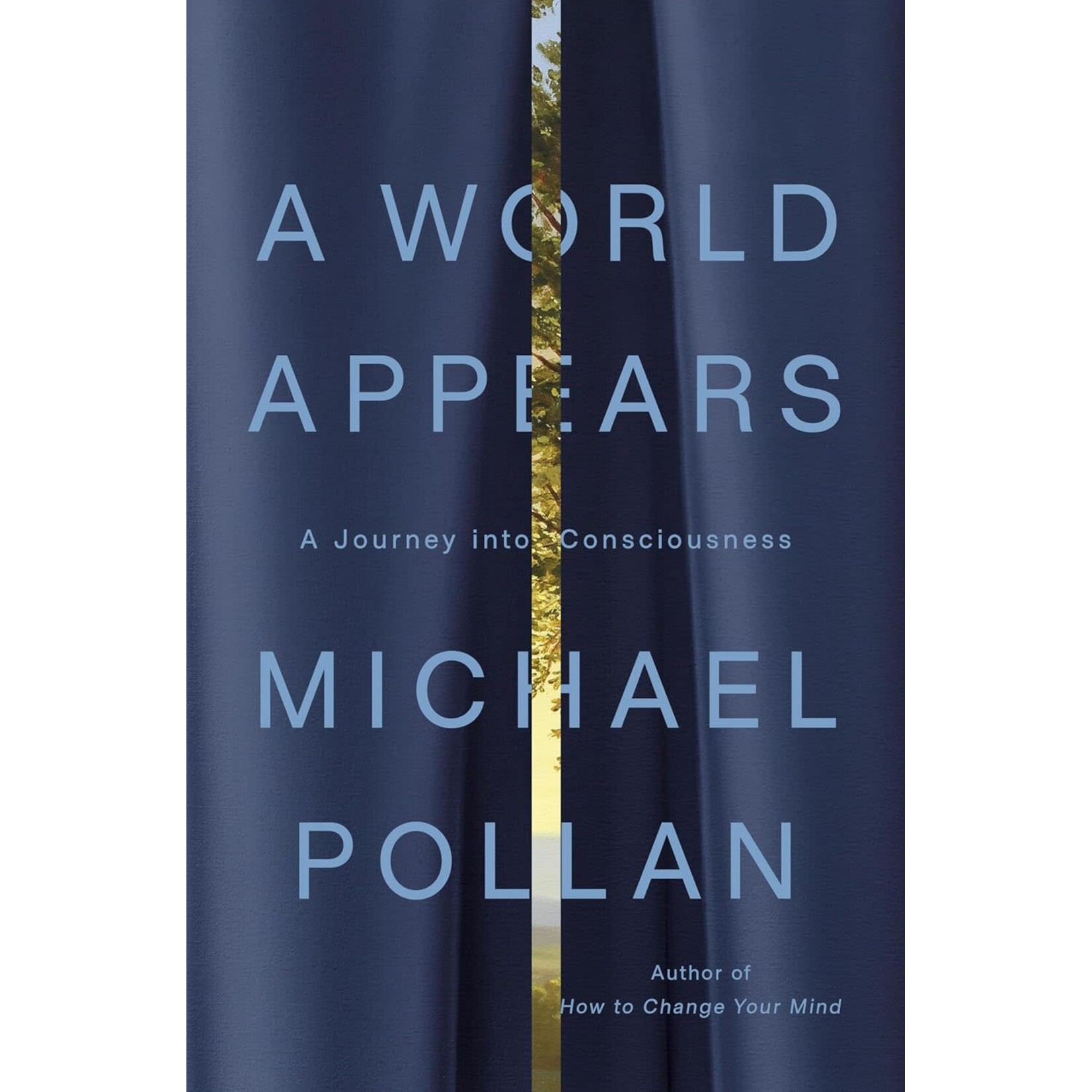 A World Appears: A Journey into Consciousness