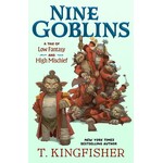 Nine Goblins: A Tale of Low Fantasy and High Mischief