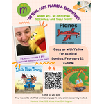 Sun. Feb. 22 from 2 - 3 PM “Go time: cars, planes & excavators!” A Gentle Hour of Stories & Puppets with Syd and Lemon