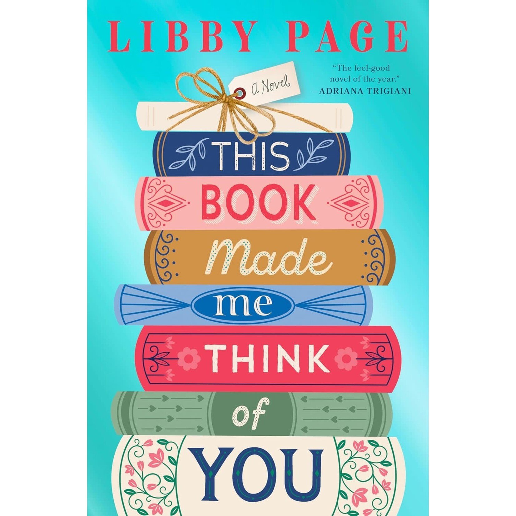 This Book Made Me Think of You: A Novel