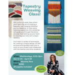 Maxima Hive Tapestry Weaving Class  6-Week Series Starting Wednesday, March 25, 2026 from 6:30-9 PM