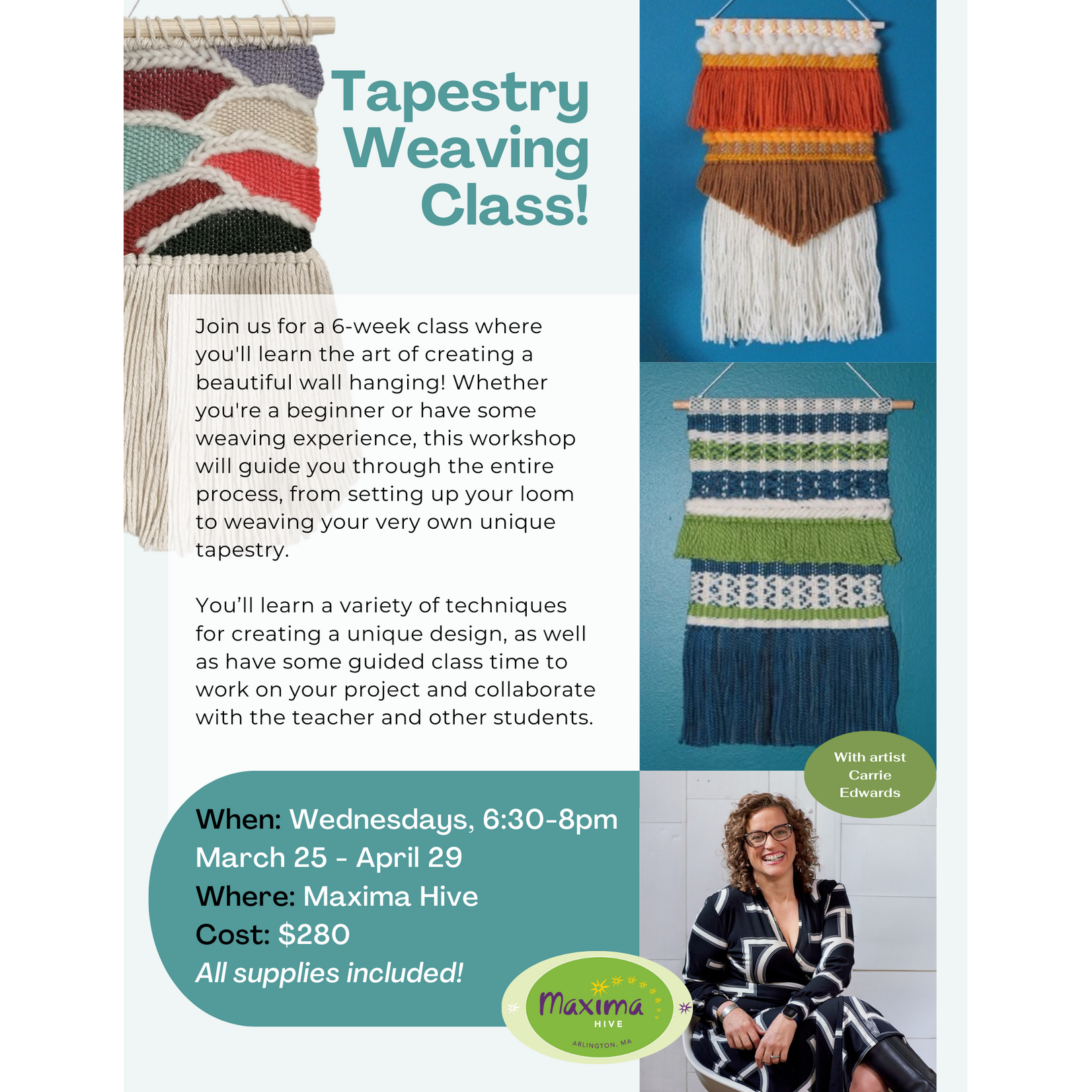 Maxima Hive Tapestry Weaving Class  6-Week Series Starting Wednesday, March 25, 2026 from 6:30-9 PM