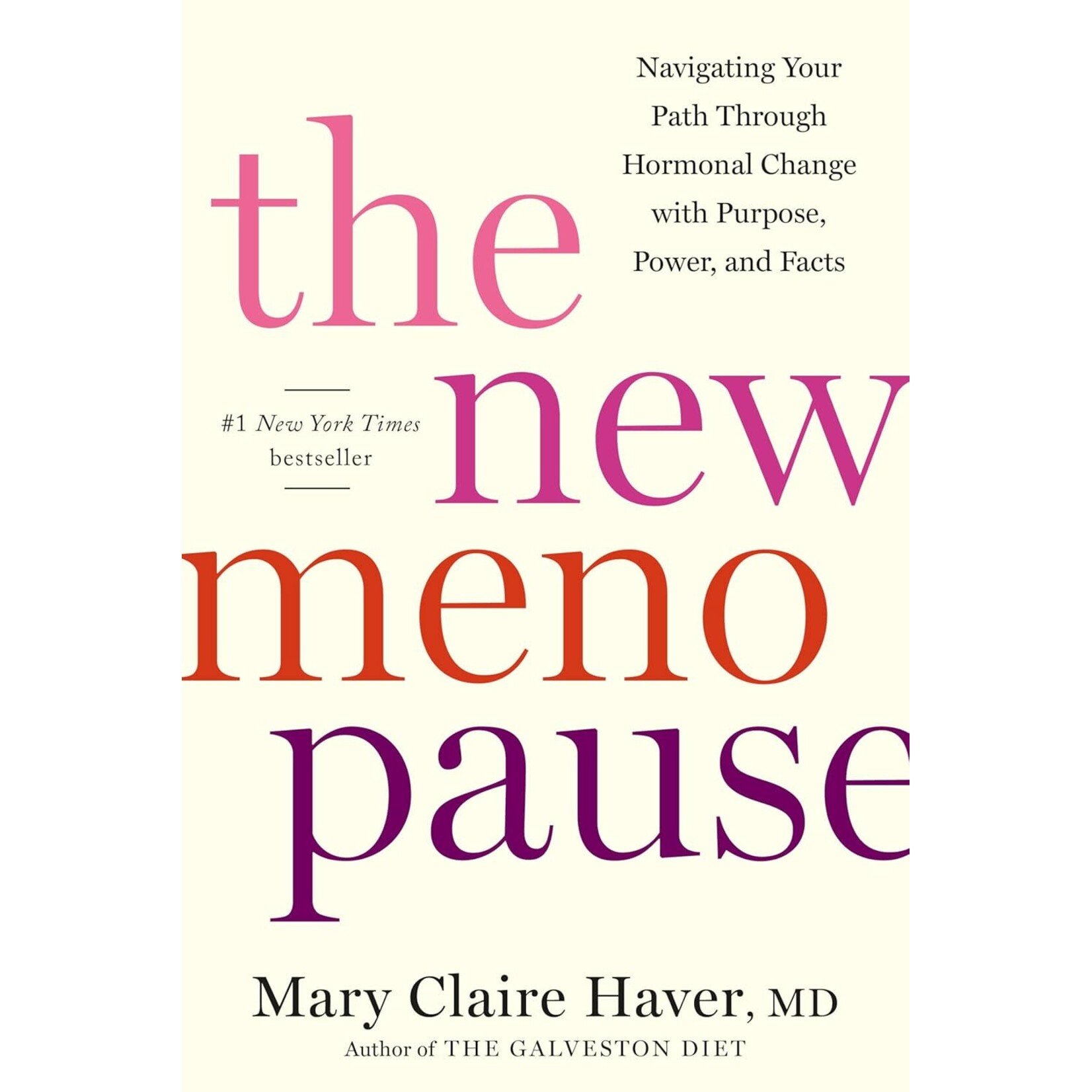 The New Menopause: Navigating Your Path Through Hormonal Change with Purpose, Power, and Facts