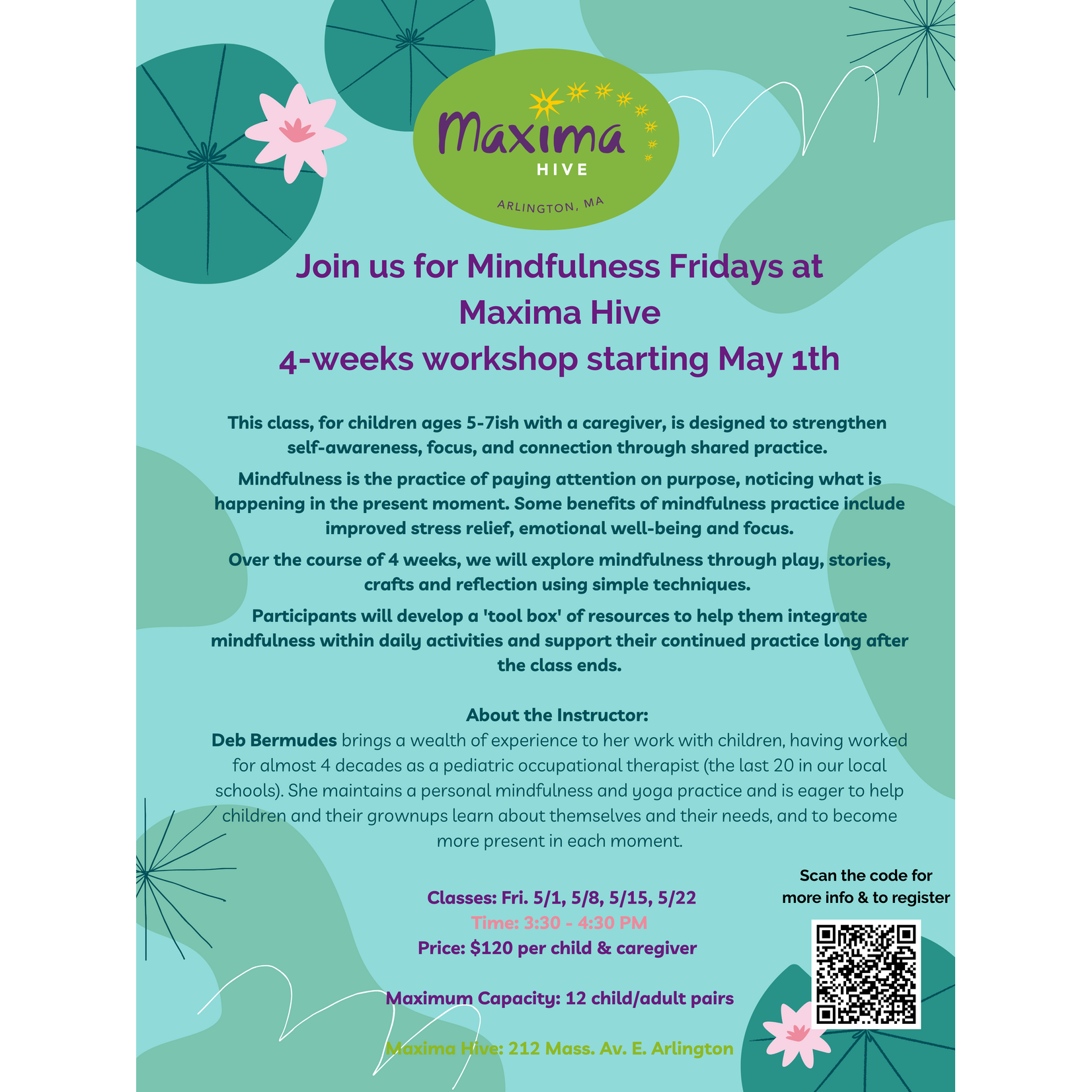 Maxima Hive Mindfulness Fridays  4-weeks workshop starting May 1th, 3:30 - 4:30 PM