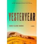 Yesteryear: A Novel