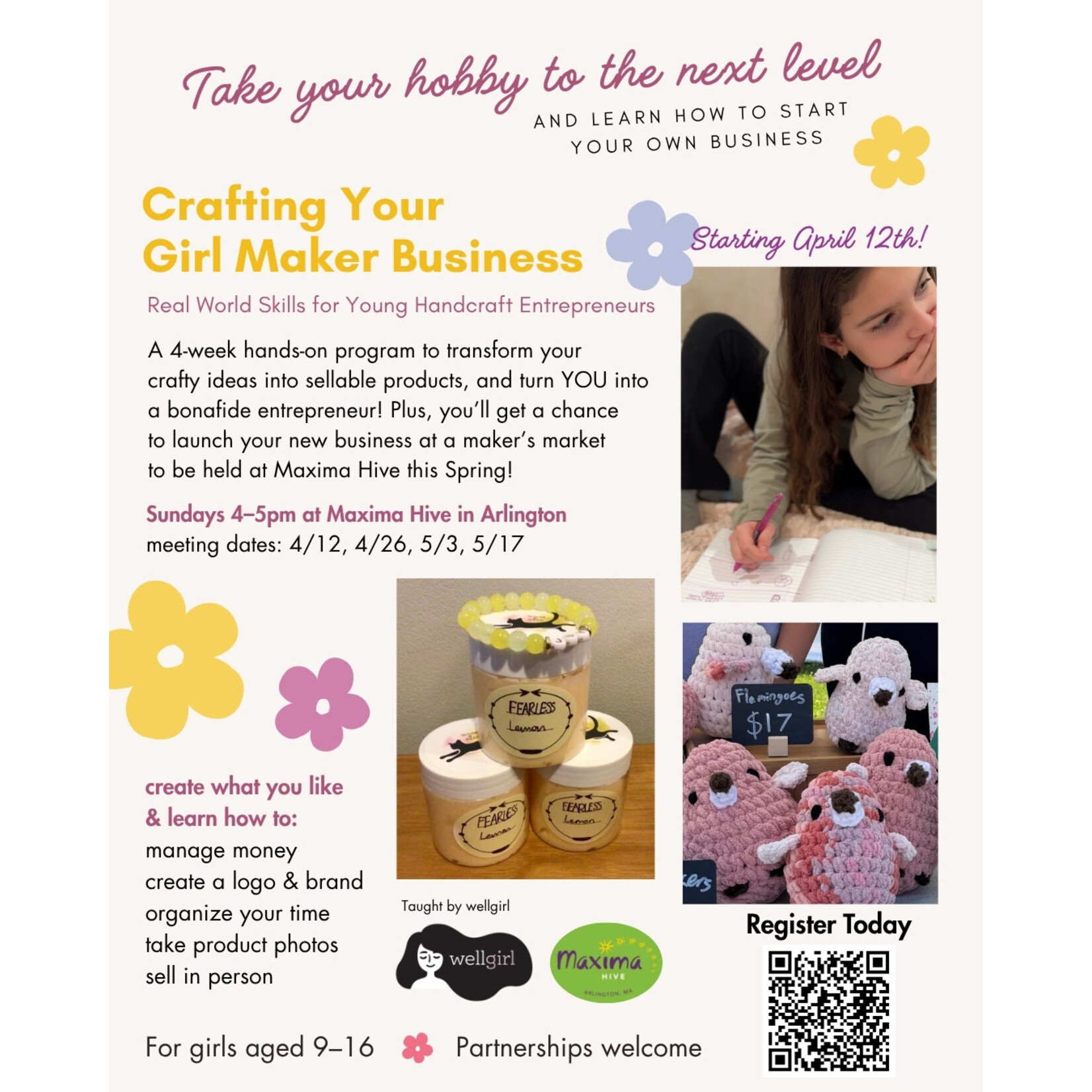 Maxima Hive Crafting Your  Girl Maker Business - 4 week class, Starting Sunday, April 12, 2026