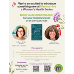 Wednesday, April 29th. - Book Club Conversation "The New Perimenopause" by Dr. Mary Claire Haver
