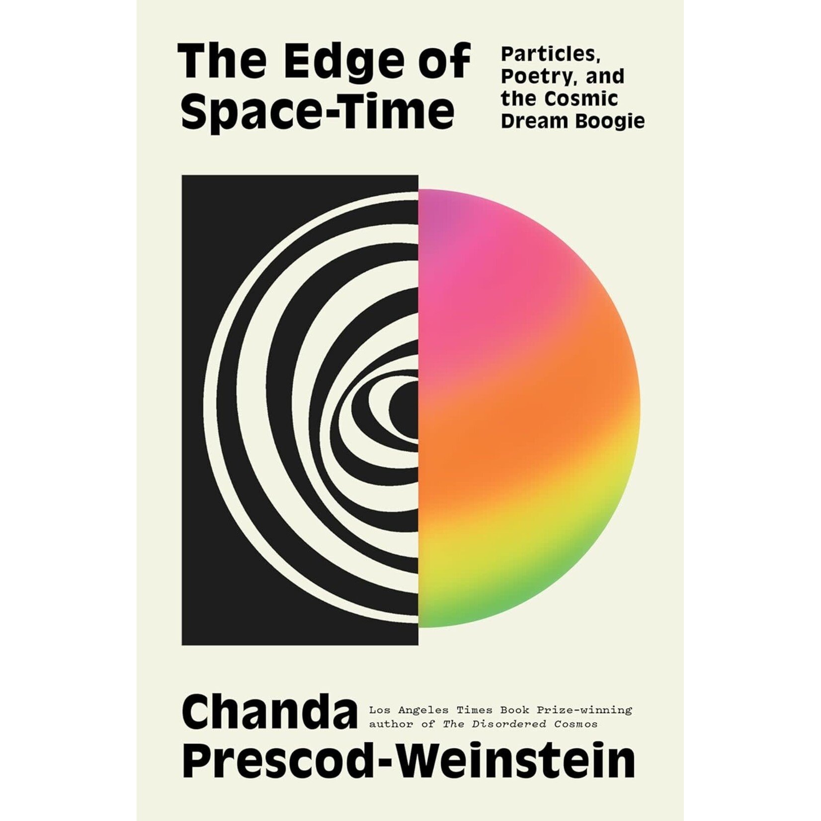 The Edge of Space-Time: Particles, Poetry, and the Cosmic Dream Boogie