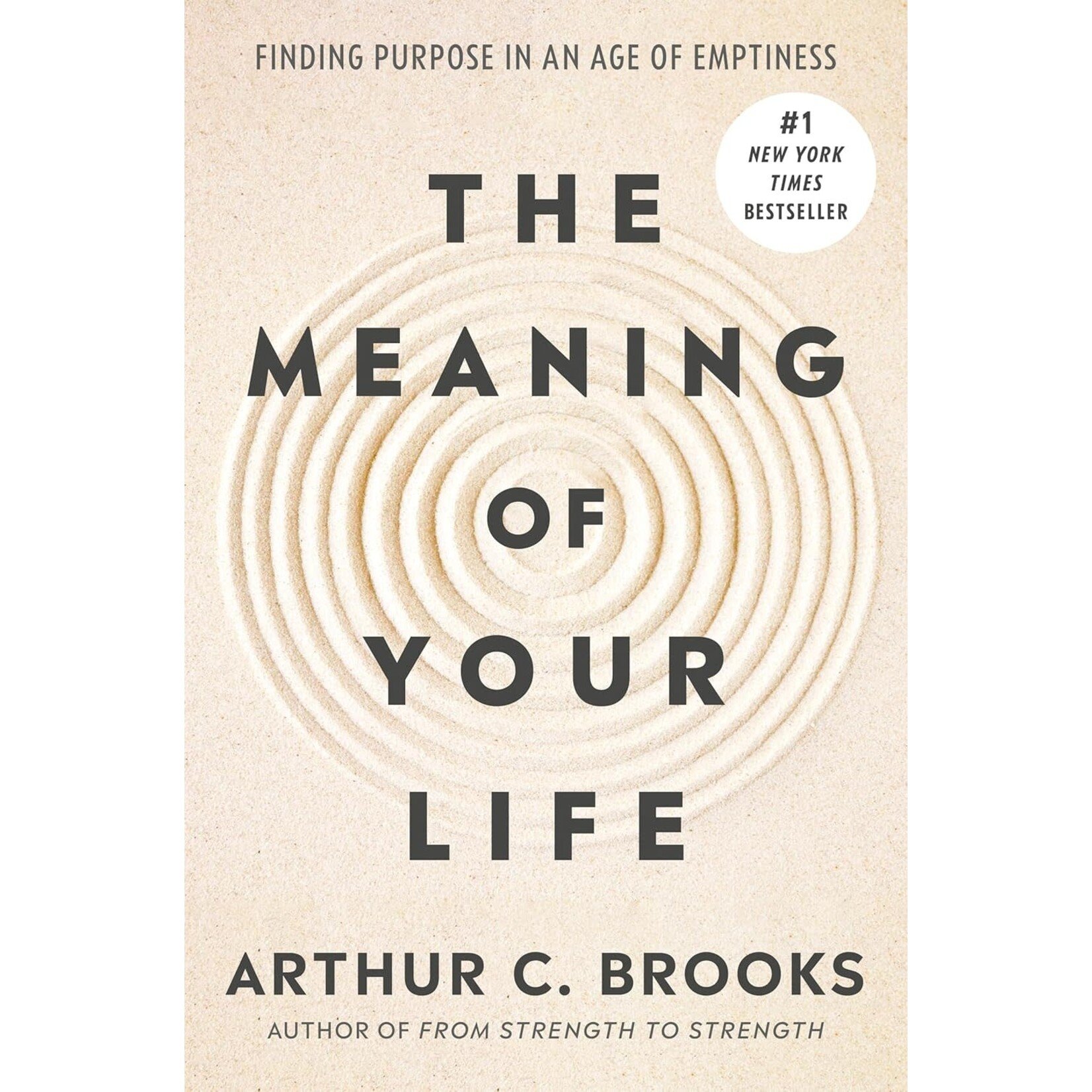 The Meaning of Your Life: Finding Purpose in an Age of Emptiness