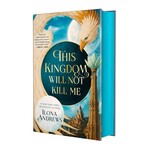 This Kingdom Will Not Kill Me (Maggie the Undying #1)
