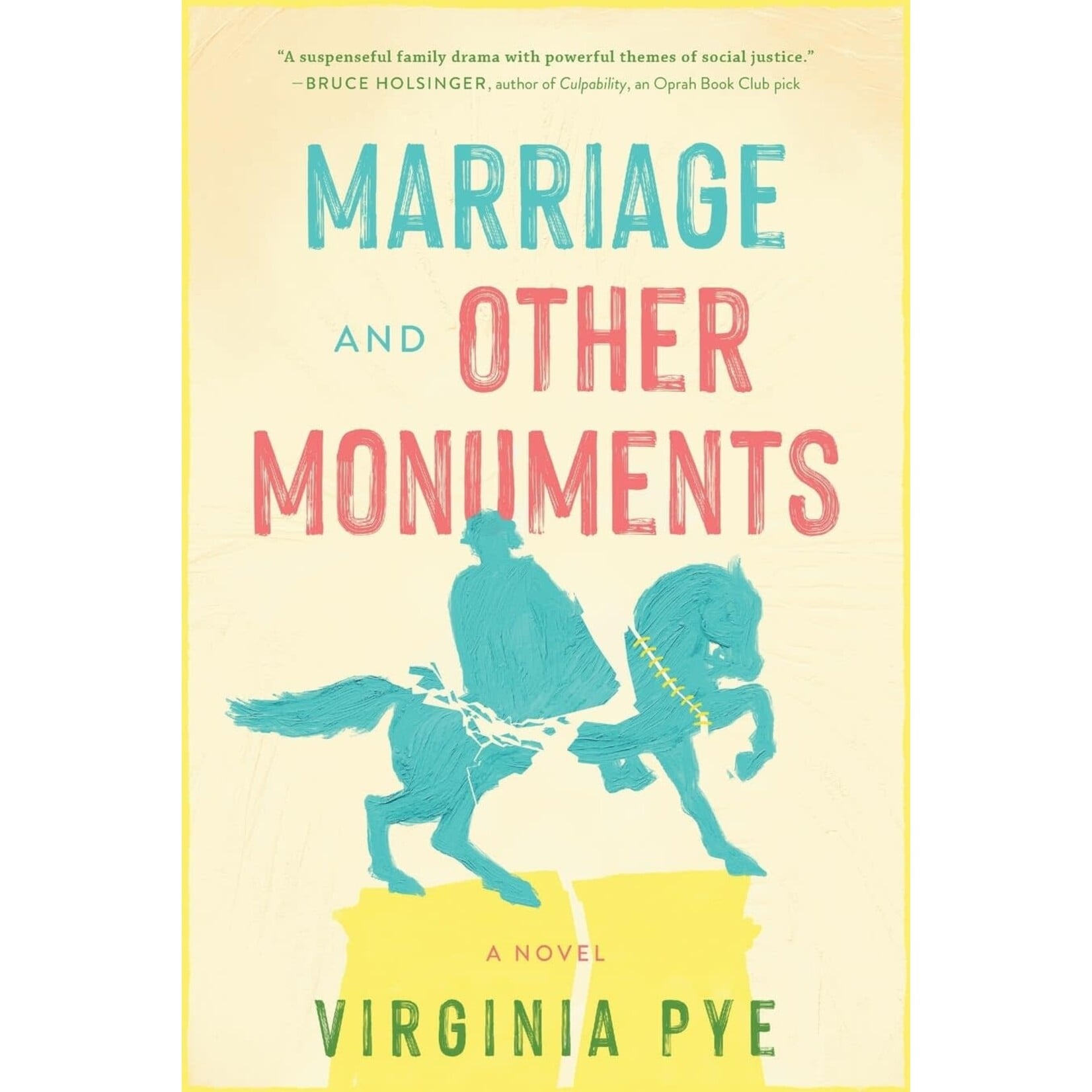 Marriage and Other Monuments: A Novel