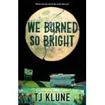 We Burned So Bright