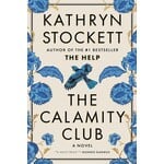 The Calamity Club: A Novel