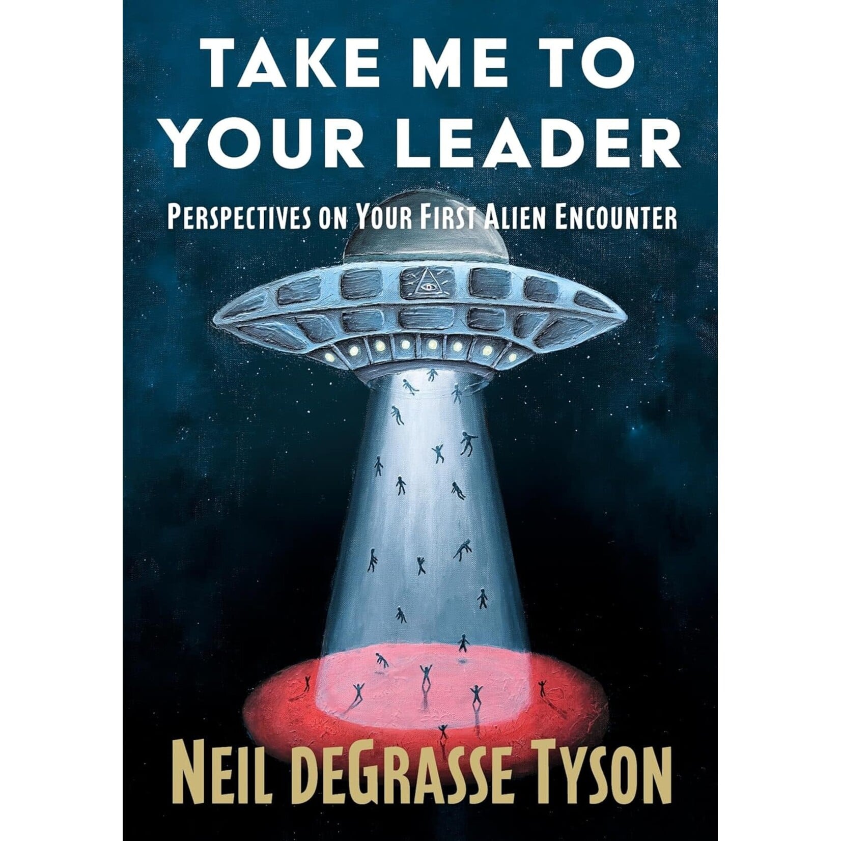 Take Me to Your Leader: Perspectives on Your First Alien Encounter