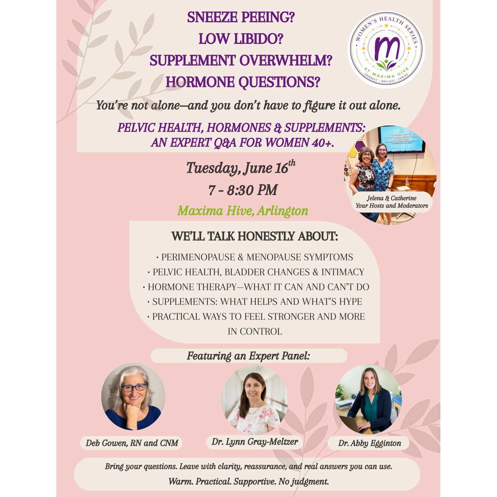 Tuesday, June 16th Pelvic Health, Hormones & Supplements: An Expert Q&A for Women 40+. No Shame. No Guesswork. Just Answers.