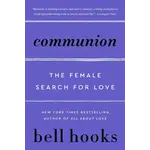 Communion: The Female Search for Love (Love Trilogy)