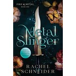 Metal Slinger (Fire & Metal #1)