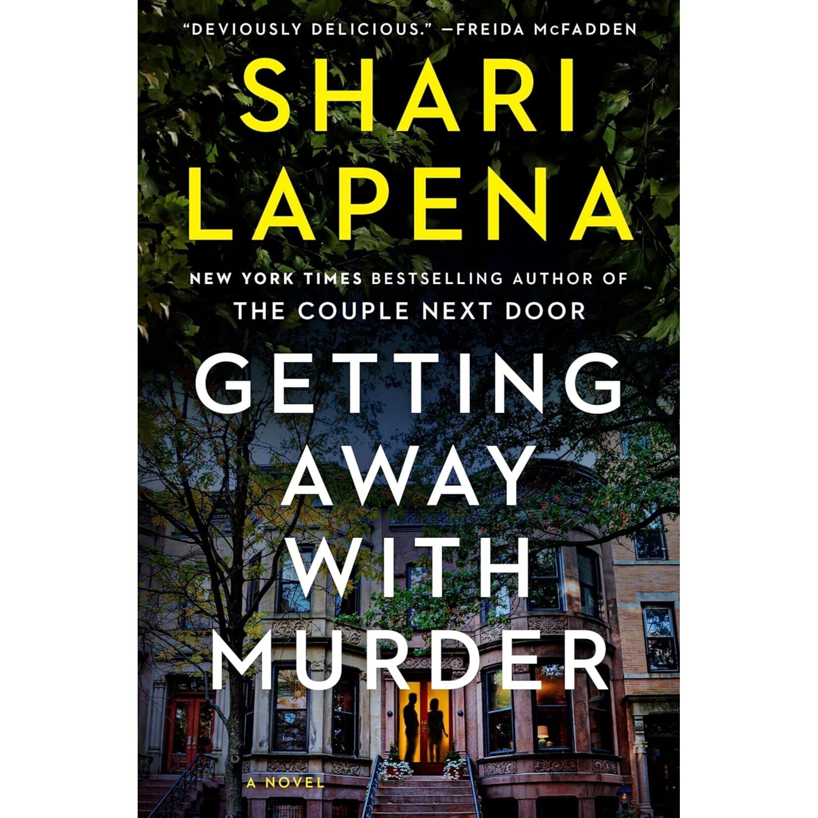 Getting Away with Murder: A Novel