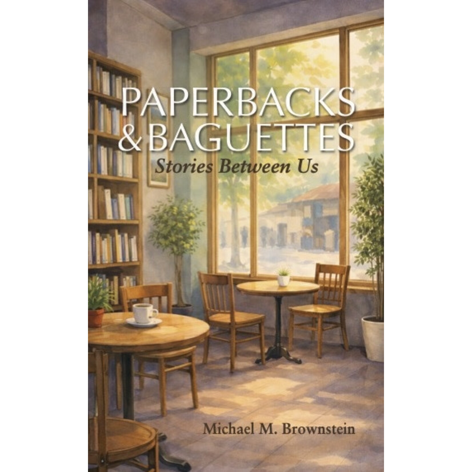 Paperbacks & Baguettes: Stories Between Us