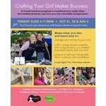 Summer Edition: Crafting Your Girl Maker Business