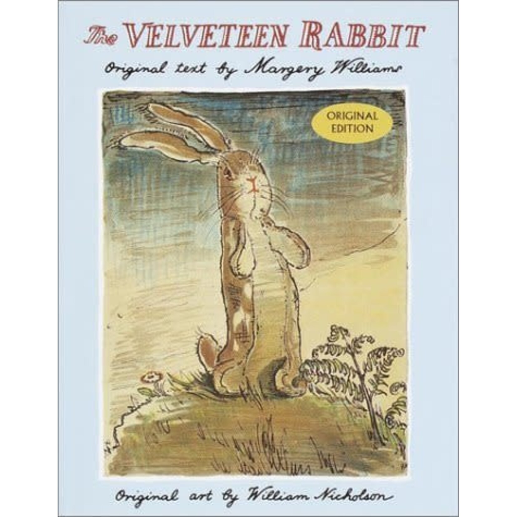 The Velveteen Rabbit: The Classic Children's Book