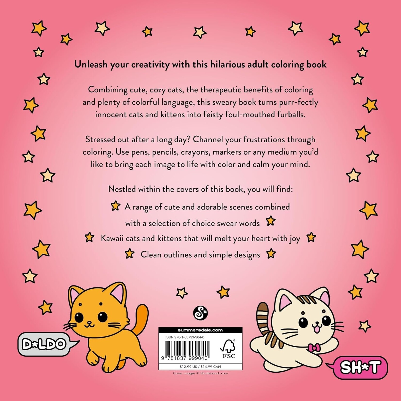 The Super-Cute Sweary Cat Coloring Book: An Adult Coloring Book of Foul-Mouthed Felines