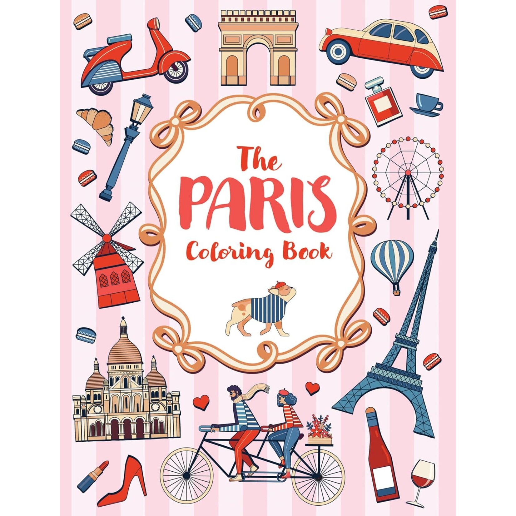 The Paris Coloring Book: A Colorful and Creative Journey Through One of the World's Most Mesmerizing Cities