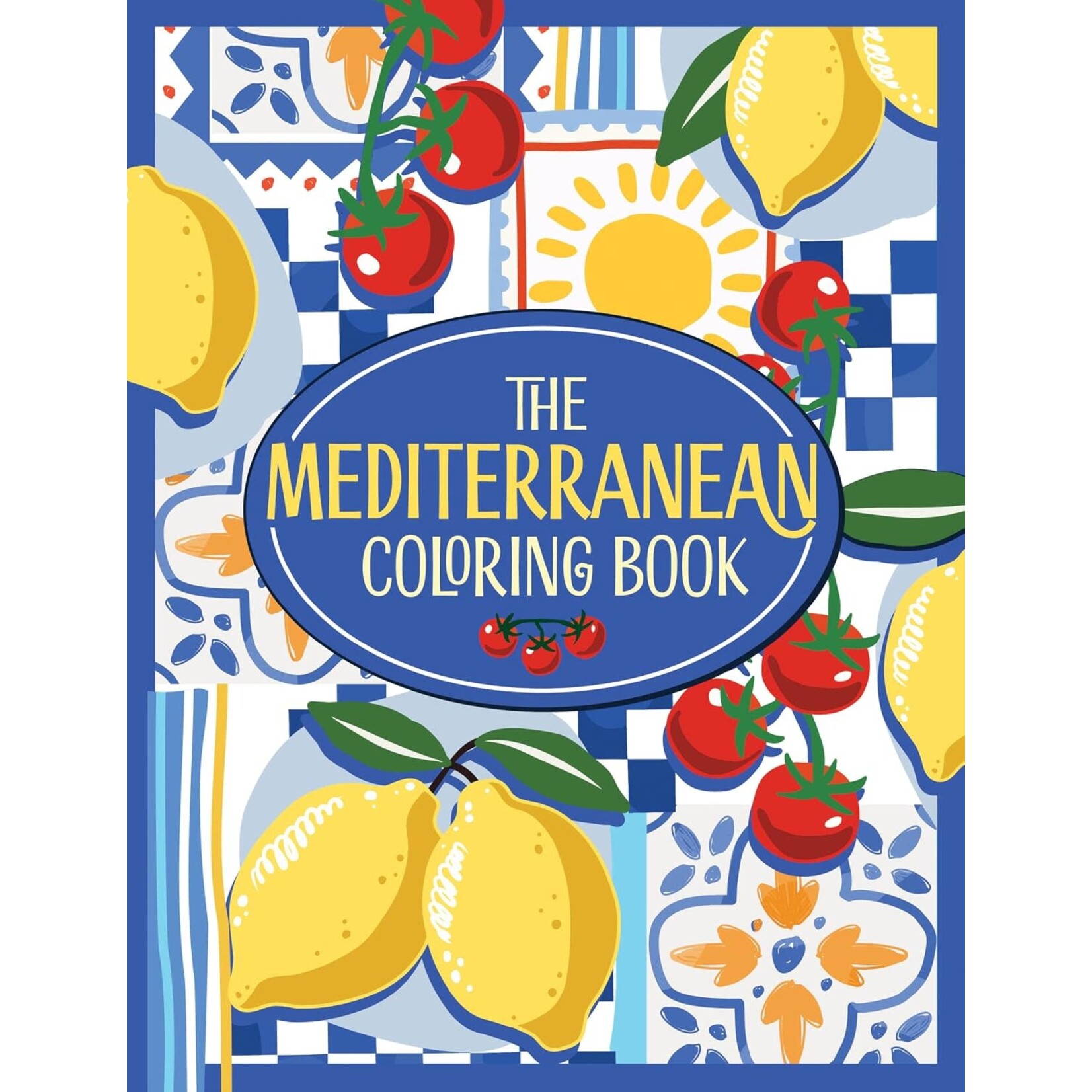 The Mediterranean Coloring Book: A Colorful and Creative Journey Through a Region of Endless Sunshine and Timeless Charm