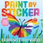 Workman Kids Paint by Sticker Kids: Rainbows Everywhere!