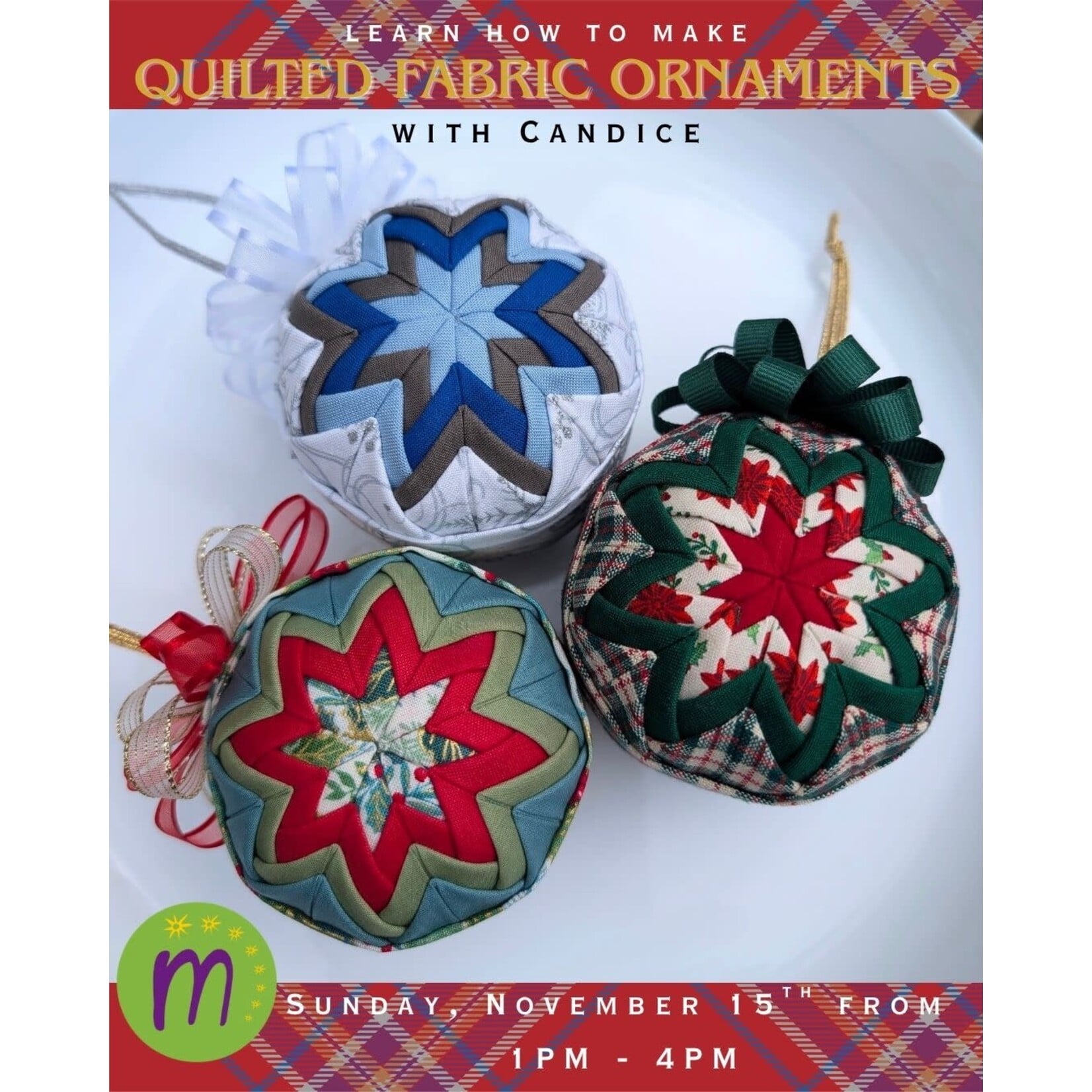Maxima Hive 11/15 Learn How to Make Quilted Fabric Ornaments with Candice