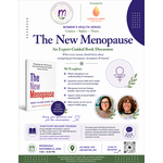 Wed. Nov. 11th The New Menopause: An Expert-Guided Book Discussion