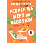People We Meet on Vacation: A Novel