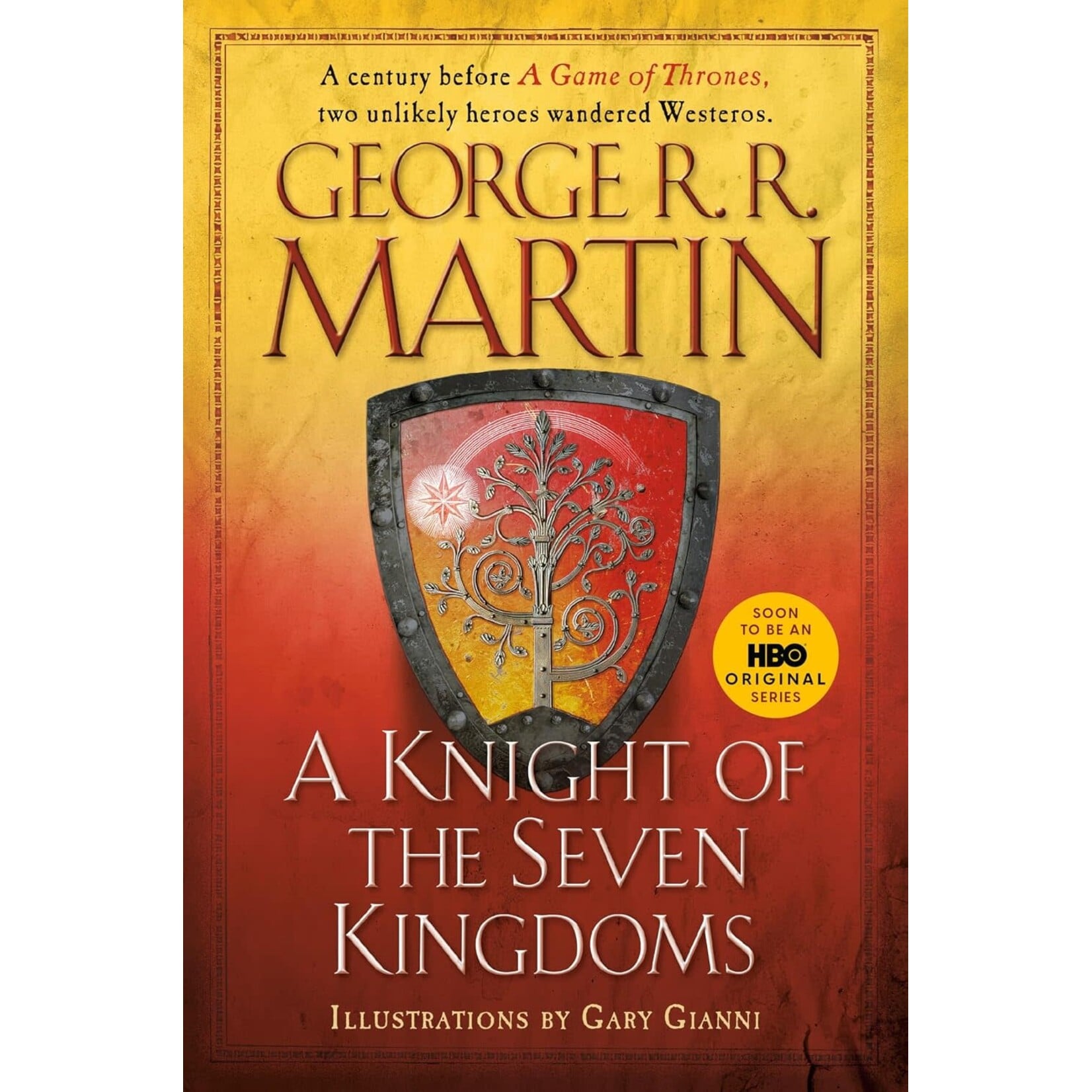 A Knight of the Seven Kingdoms (The Tales of Dunk and Egg #1-3)