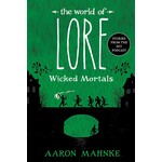 The World of Lore: Wicked Mortals (The World of Lore #2)