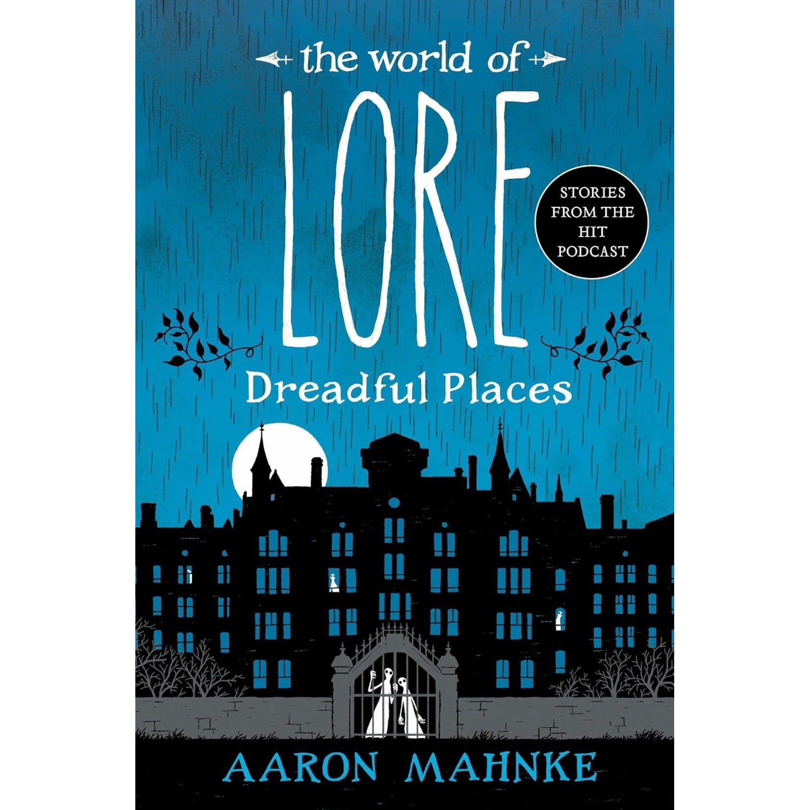 The World of Lore: Dreadful Places (The World of Lore #3)